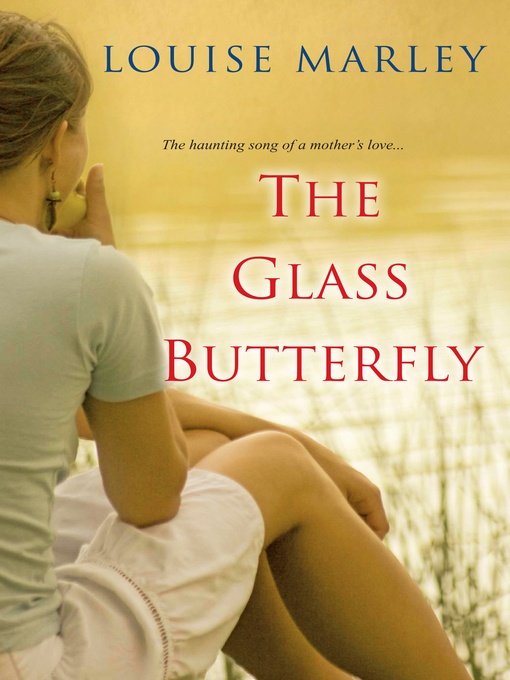 Title details for The Glass Butterfly by Louise Marley - Wait list